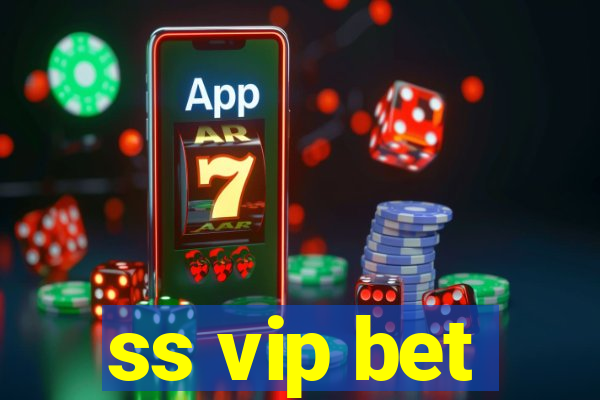 ss vip bet